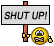 Shaddup! :su